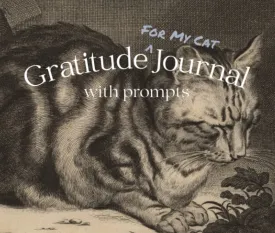 Gratitude For My Cat Journal with Prompts Paperback  January 8, 2023