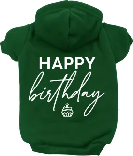 Happy Birthday Pullover Fleece Lined Dog Hoodie Assorted Colors (Green, Small 957)